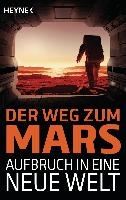 Der Weg zum Mars - Aufbruch in eine neue Welt voorzijde