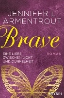 Brave - Eine Liebe zwischen Licht und Dunkelheit