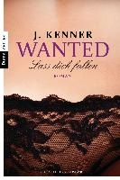 Wanted 03. Lass dich fallen