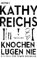 Knochen lügen nie