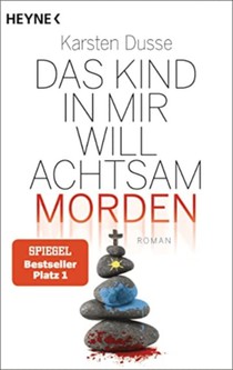 Das Kind in mir will achtsam morden