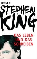 Das Leben und das Schreiben