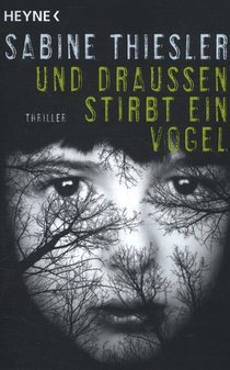 Und draussen stirbt ein Vogel voorzijde