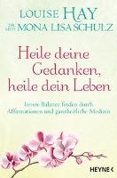 Heile deine Gedanken, heile dein Leben