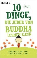 10 Dinge, die jeder von Buddha lernen kann