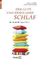 Der gute und erholsame Schlaf