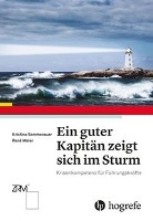Ein guter Kapitän zeigt sich im Sturm