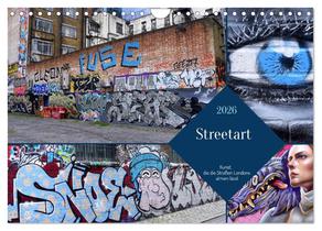 Streetart-Kunst, die die Straßen Londons atmen lässt (Wandkalender 2026 DIN A4 quer), CALVENDO Monatskalender
