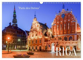 Riga - Paris des Ostens (Wandkalender 2026 DIN A3 quer), CALVENDO Monatskalender