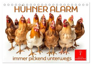 Hühner Alarm (Tischkalender 2026 DIN A5 quer), CALVENDO Monatskalender