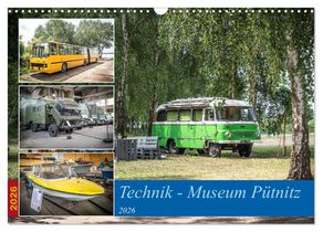 Technik-Museum Pütnitz (Wandkalender 2026 DIN A3 quer), CALVENDO Monatskalender