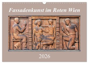Fassadenkunst im Roten Wien (Wandkalender 2026 DIN A3 quer), CALVENDO Monatskalender