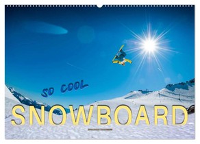 Snowboard - so cool (Wandkalender 2026 DIN A2 quer), CALVENDO Monatskalender