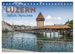 LUZERN Idyllische Impressionen (Tischkalender 2026 DIN A5 quer), CALVENDO Monatskalender