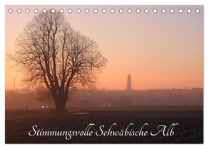 Stimmungsvolle Schwäbische Alb (Tischkalender 2026 DIN A5 quer), CALVENDO Monatskalender