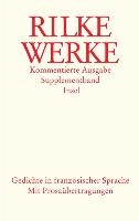 Werke. Kommentierte Ausgabe. Supplementband. Gedichte in französischer Sprache