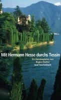 Mit Hermann Hesse durchs Tessin voorzijde