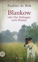Blankow oder Das Verlangen nach Heimat