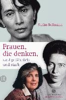 Frauen, die denken, sind gefährlich und stark