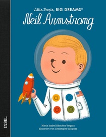 Neil Armstrong - Little People, BIG DREAMS (Deutsche Ausgabe)
