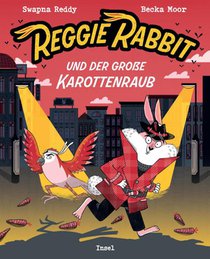 Reggie Rabbit und der große Karottenraub