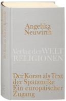 Der Koran als Text der Spätantike. Ein europäischer Zugang