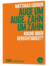 Auge um Auge, Zahn um Zahn