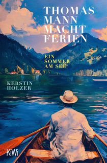 Thomas Mann macht Ferien