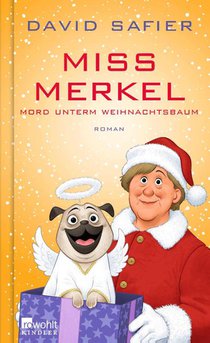 Miss Merkel: Mord unterm Weihnachtsbaum