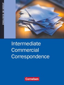 Intermediate Commercial Correspondence. Schülerbuch