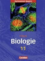 Fokus Biologie 11. Schülerbuch - Gymnasium Bayern voorzijde