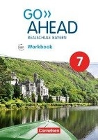 Go Ahead 7. Jahrgangsstufe - Ausgabe für Realschulen in Bayern - Workbook mit Audios online voorzijde