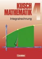 Kusch. Mathematik 4. Integralrechnung voorzijde