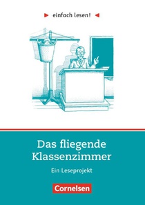 Einfach lesen! - Das fliegende Klassenzimmer