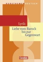 Kursthemen Deutsch. Lyrik: Liebe vom Barock bis zur Gegenwart. Schülerbuch voorzijde