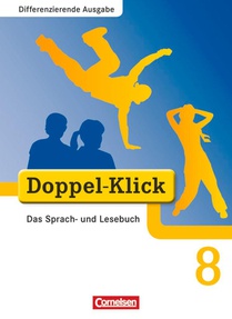 Doppel-Klick - Differenzierende Ausgabe. 8. Schuljahr. Schülerbuch