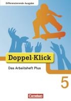 Doppel-Klick - Differenzierende Ausgabe. 5. Schuljahr. Das Arbeitsheft Plus