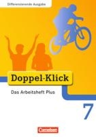 Doppel-Klick - Differenzierende Ausgabe. 7. Schuljahr. Das Arbeitsheft Plus