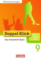 Doppel-Klick 9. Schuljahr Das Arbeitsheft Basis