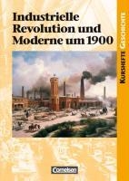 Kurshefte Geschichte. Industrielle Revolution und Moderne um 1900. Schülerband voorzijde