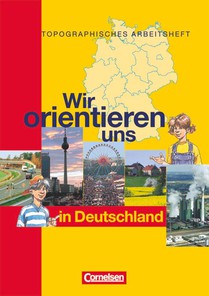 Wir orientieren uns in der Welt 1. Arbeitsheft. Wir orientieren uns in Deutschland voorzijde