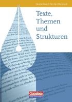 Texte, Themen und Strukturen: Deutschbuch für die Oberstufe. Schülerbuch. Östliche Bundesländer und Berlin