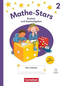 Mathe-Stars 2. Schuljahr - Knobel- und Sachaufgaben Ausgabe 2025 - Übungsheft mit Lösungen und digitalen Medien