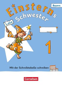 Einsterns Schwester 1. Jahrgangsstufe - Erstlesen - Ausgabe Bayern 2025 - Begleitheft 