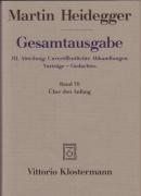 Gesamtausgabe Abt. 3 Unveröffentliche Abhandlungen Bd. 70. Über den Anfang (1941) voorzijde