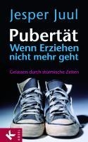 Pubertät - wenn Erziehen nicht mehr geht