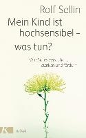 Mein Kind ist hochsensibel - was tun?