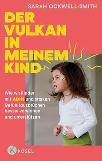 Der Vulkan in meinem Kind
