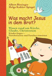 Was macht Jesus in dem Brot? voorzijde