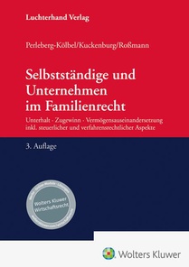 Selbstständige und Unternehmen im Familienrecht